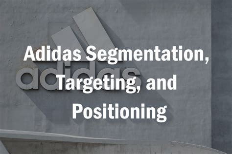 targeting and positioning of adidas.